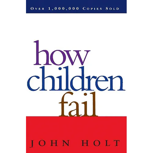 How Children Fail - Paperback