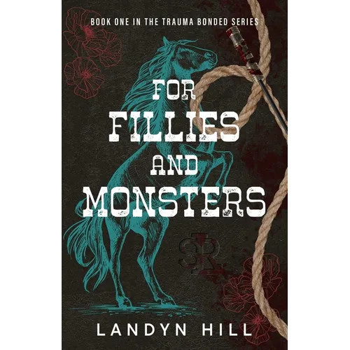 For Fillies and Monsters - Paperback