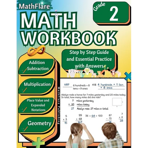 MathFlare - Math Workbook 2nd Grade: Math Workbook Grade 2: Addition, Subtraction, Multiplication, Place Value, Expanded Notations, Telling Time, and - Paperback