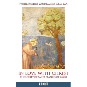 In Love with Christ: The Secret of Saint Francis of Assisi - Paperback