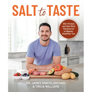 Salt to Taste: 100+ Protein and Salt-Rich Recipes for a Happier, Healthier You - Paperback