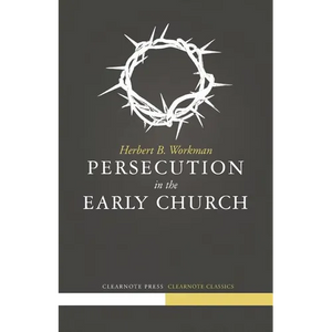 Persecution in the Early Church - Paperback