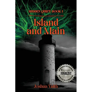 Island and Main: The Sudden Quiet: Book I - Paperback