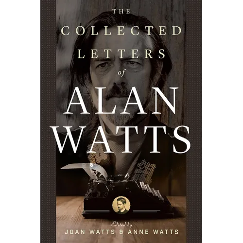 The Collected Letters of Alan Watts - Paperback