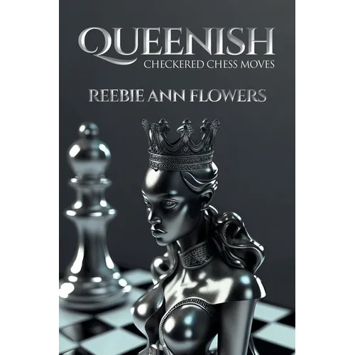 Queenish: Checkered Chess Moves - Paperback