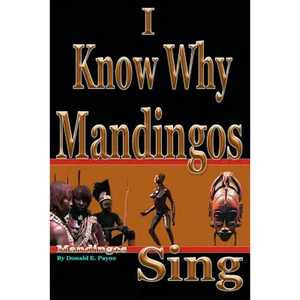 I Know Why Mandingos Sing: the real reason why blacks in America are so deadly to each other - Paperback