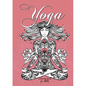 Yoga Coloring Book for Adults: Yoga Coloring Book for Adults Meditation Coloring Book for Adults Mindfulness Coloring Book - Paperback