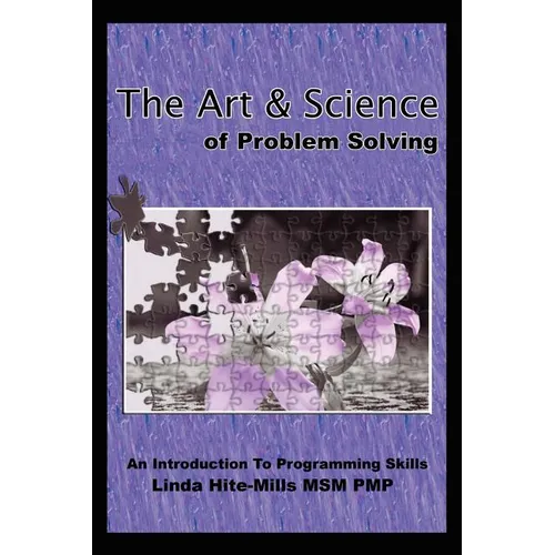 The Art and Science of Problem Solving: An Introduction to Programming Skills - Paperback