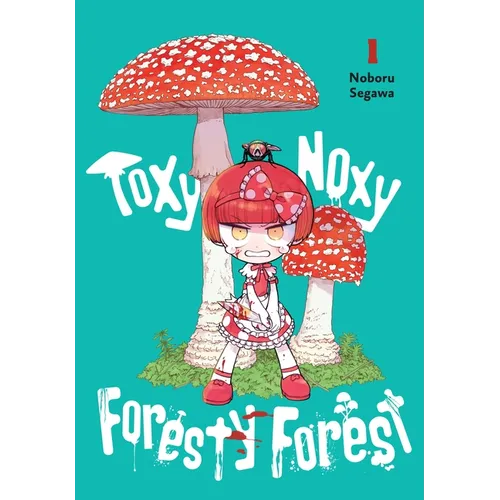 Toxy Noxy Foresty Forest, Vol. 1: Volume 1 - Paperback