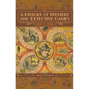A History of Mystery and Detective Games: 1889 to 1969 - Paperback