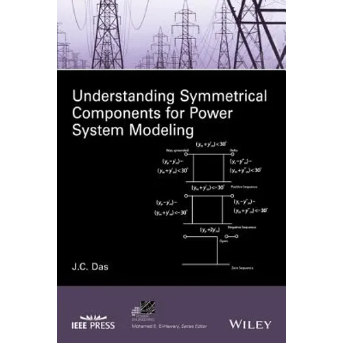 Understanding Symmetrical Components for Power System Modeling - Hardcover