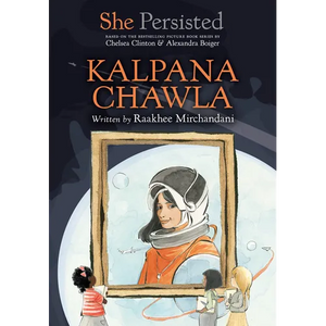 She Persisted: Kalpana Chawla - Paperback