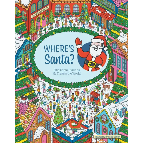 Where's Santa?: Find Santa Claus as He Travels the World - Hardcover