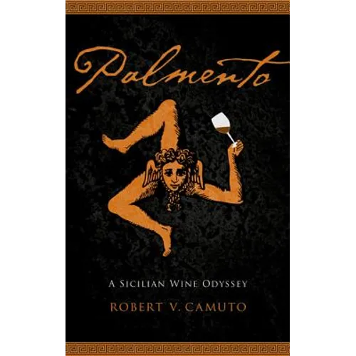 Palmento: A Sicilian Wine Odyssey - Paperback