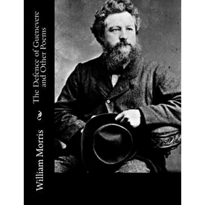 The Defence of Guenevere and Other Poems - Paperback