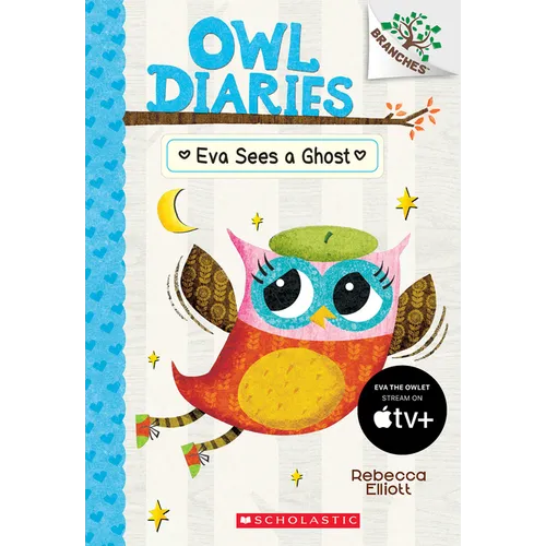Eva Sees a Ghost: A Branches Book (Owl Diaries #2) - Paperback