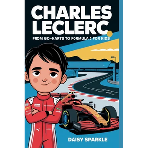Charles Leclerc: From Go-Karts to Formula 1 for Kids - Paperback