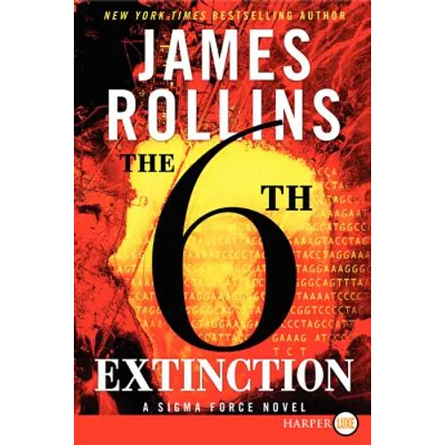 The 6th Extinction: A SIGMA Force Novel - Paperback