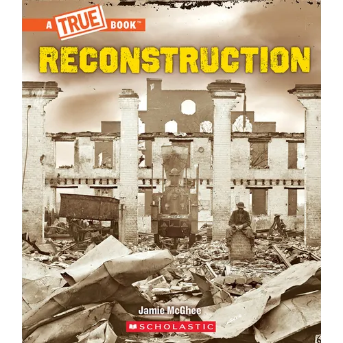 Reconstruction (a True Book: Exploring the Civil War) - Paperback
