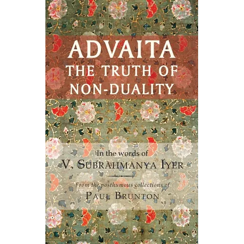 Advaita: The Truth of Non-Duality - Paperback