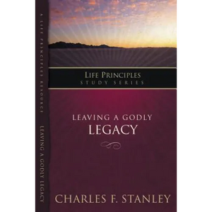 Leaving a Godly Legacy - Paperback
