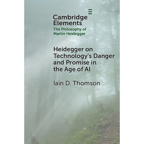Heidegger on Technology's Danger and Promise in the Age of AI - Paperback