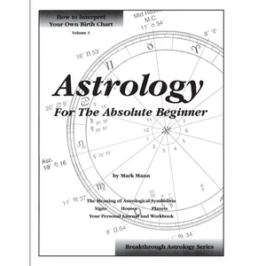 Astrology For The Absolute Beginner - Paperback