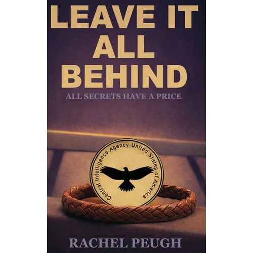 Leave It All Behind - Hardcover