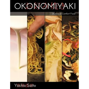 Okonomiyaki: Japanese Comfort Food - Paperback