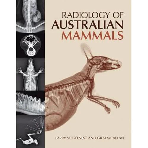 Radiology of Australian Mammals - Hardcover