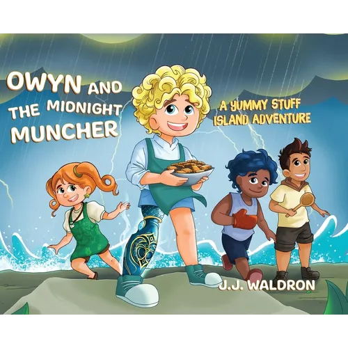 Owyn and the Midnight Muncher: A Yummy Stuff Island Adventure - Hardcover