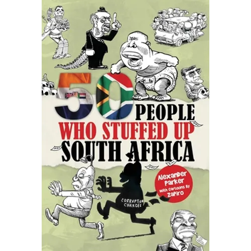 50 People Who Stuffed Up South Africa - Paperback
