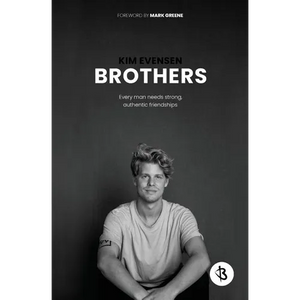 Brothers: Every man needs strong, authentic friendships - Paperback