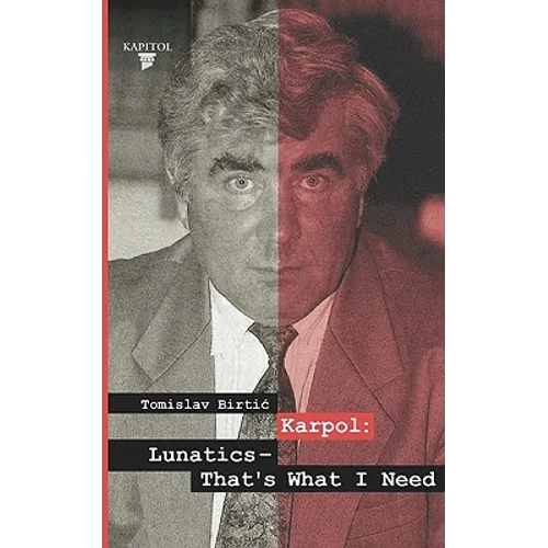 Karpol: Lunatics - That's What I Need - Paperback