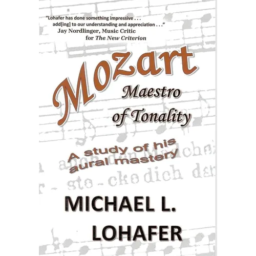 Mozart: Maestro of Tonality - Hardcover