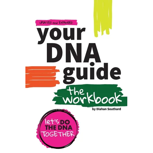 Your DNA Guide - the Workbook - Paperback