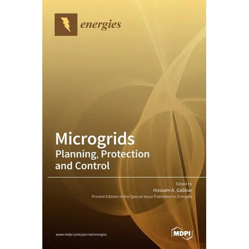 Microgrids: Planning, Protection and Control: Planning, Protection and Control - Hardcover