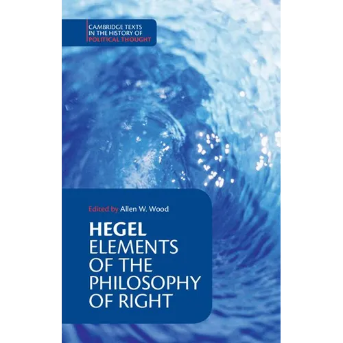 Hegel: Elements of the Philosophy of Right - Paperback