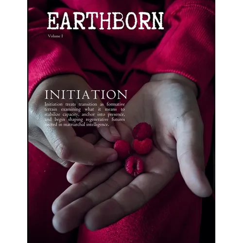 Initiation: By Earthborn Magazine - Paperback