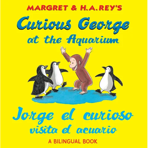 Curious George at the Aquarium/Jorge El Curioso Visita El Acuario: Bilingual English-Spanish - Paperback