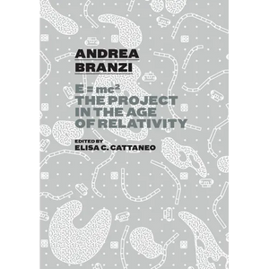 Andrea Branzi: E=mc2: The Project in the Age of Relativity - Paperback
