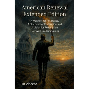 American Renewal: A Manifesto for Resistance, A Blueprint for Restoration, and A Vision for Redemption Now WIth Reader's Guides - Paperback