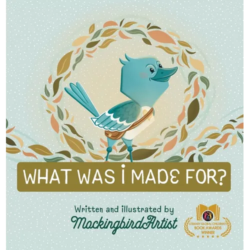 What Was I Made For? - Hardcover