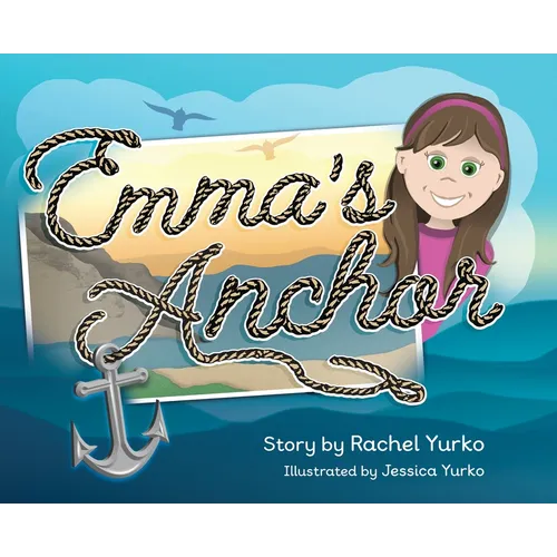Emma's Anchor - Hardcover