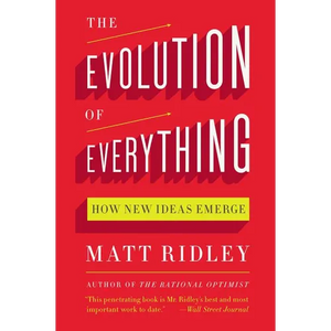 The Evolution of Everything: How New Ideas Emerge - Paperback