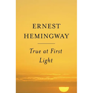 True at First Light - Paperback