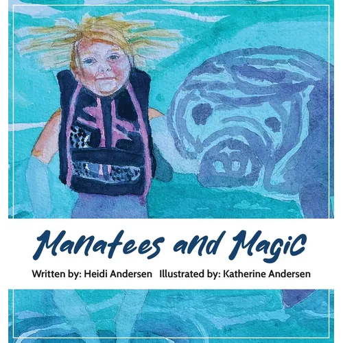 Manatees and Magic - Hardcover
