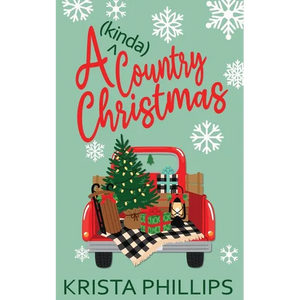 A (kinda) Country Christmas: A Christian Holiday Romance - Paperback