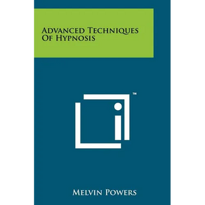 Advanced Techniques Of Hypnosis - Paperback