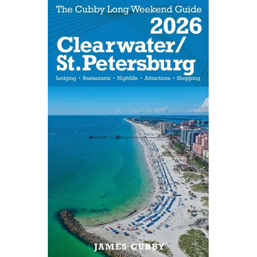 CLEARWATER / ST. PETERSBURG The Cubby 2026 Long Weekend Guide - Paperback